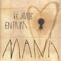 Mana : Déjame Entrar